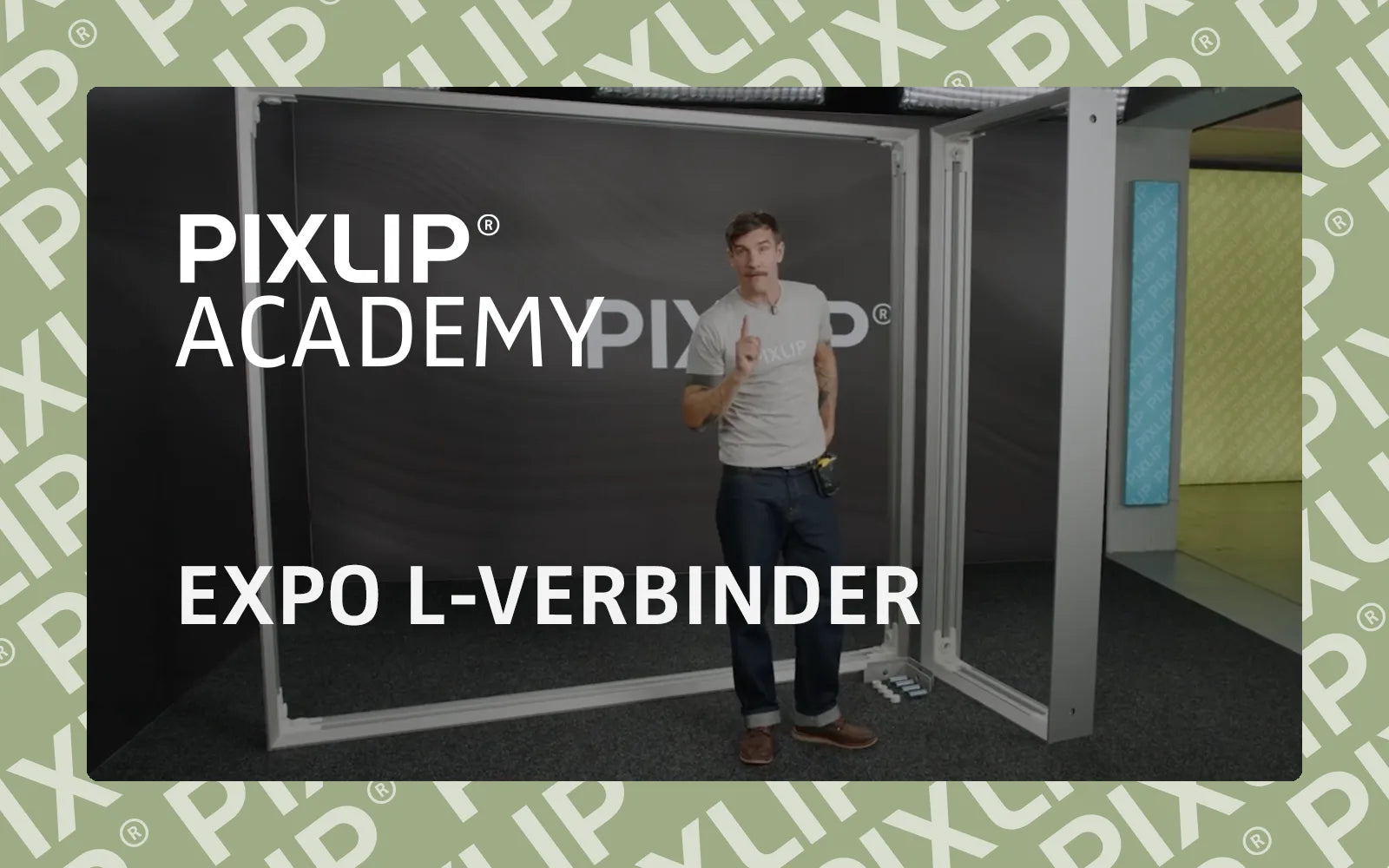 PIXLIP Academy - EXPO L-VERBINDER