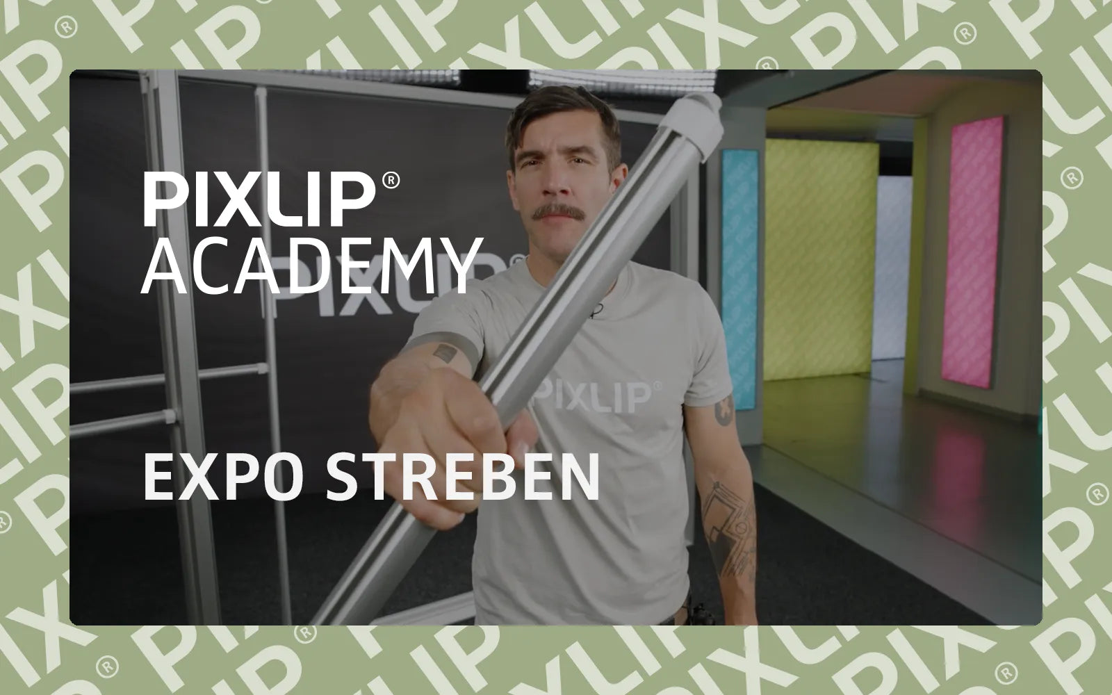 PIXLIP Academy - EXPO STREBEN