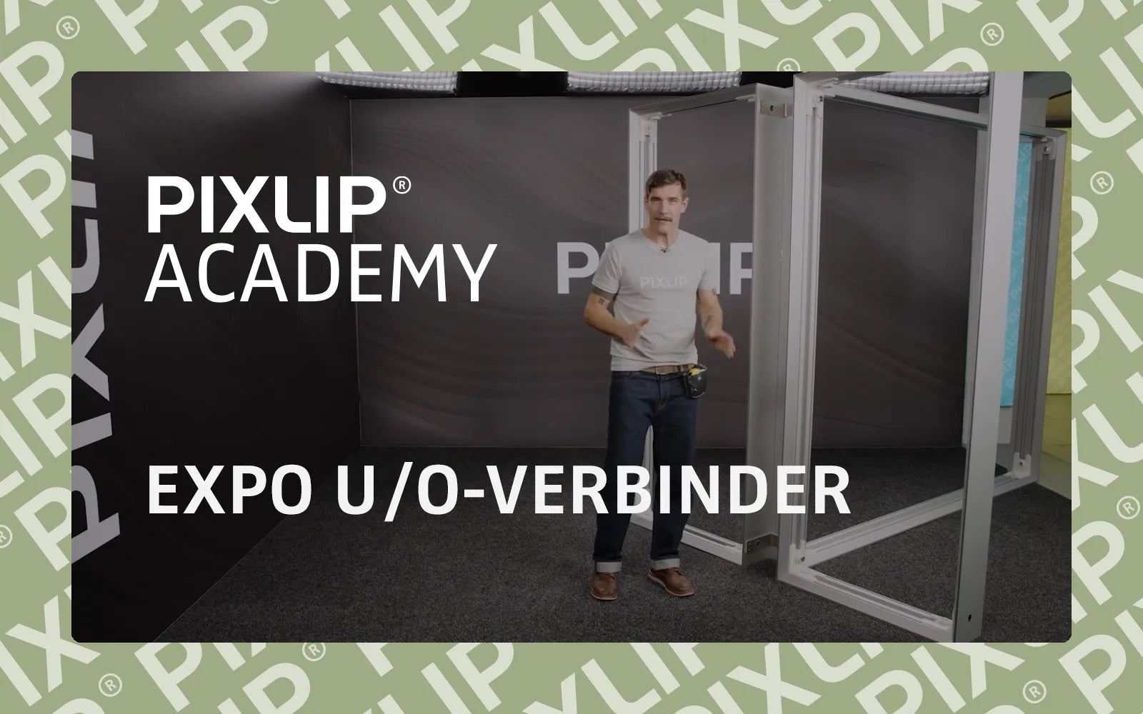 PIXLIP Academy - EXPO U/O VERBINDER