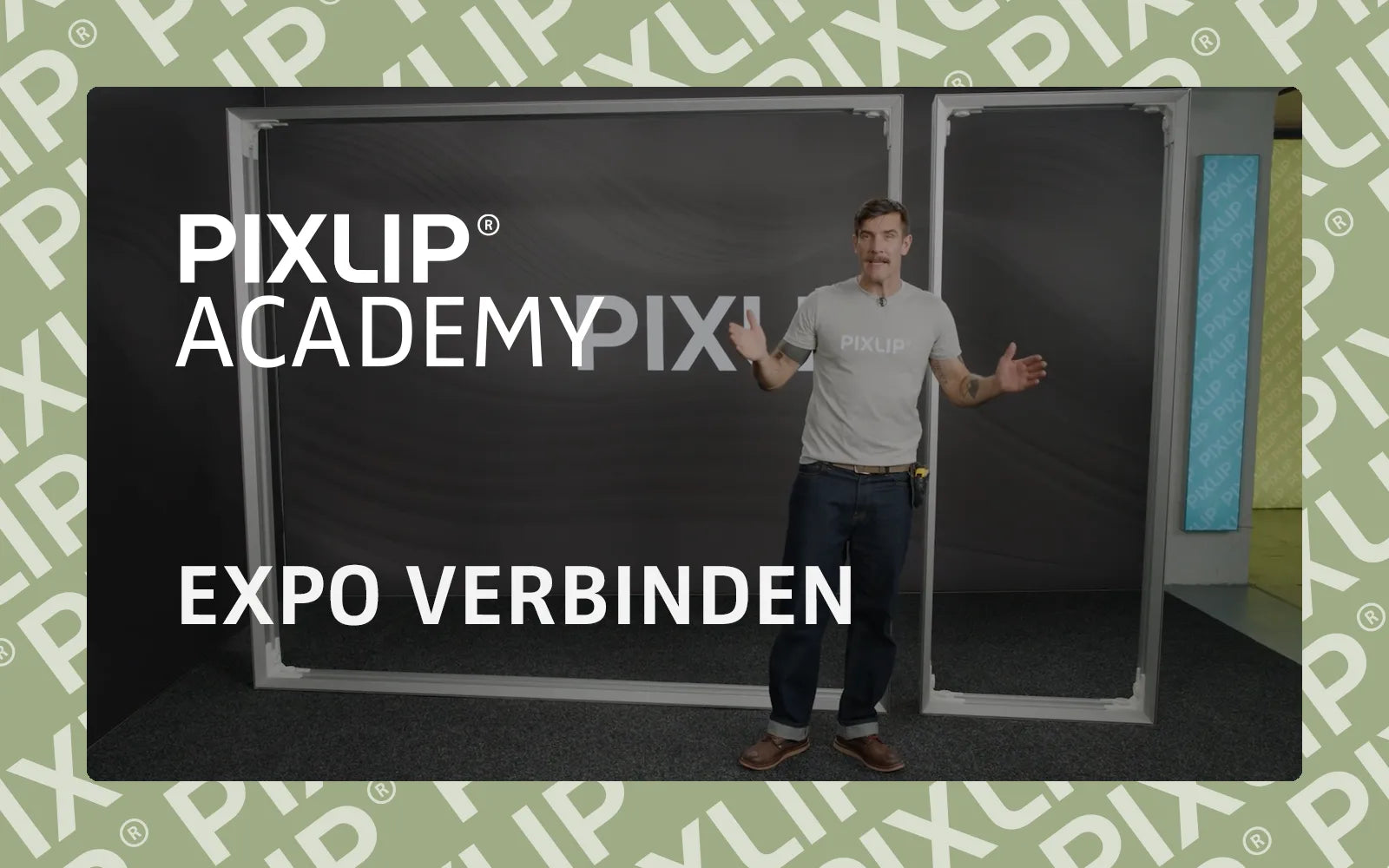 PIXLIP Academy - EXPO VERBINDEN